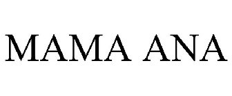 MAMA ANA