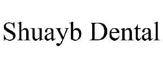 SHUAYB DENTAL