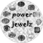 POWER JEWELZ