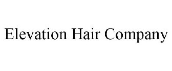 ELEVATION HAIR COMPANY