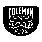 COLEMAN HOPS