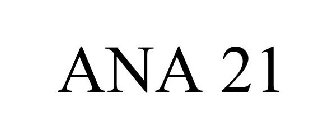 ANA 21