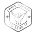 DON'T FORGET TO SEND IT