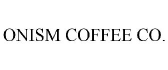 ONISM COFFEE CO.