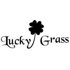 LUCKY GRASS