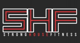 SHF STRONG HOUSE FITNESS