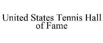 UNITED STATES TENNIS HALL OF FAME