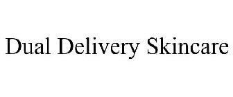 DUAL DELIVERY SKINCARE