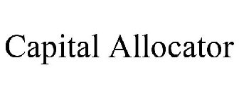 CAPITAL ALLOCATOR