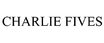 CHARLIE FIVES