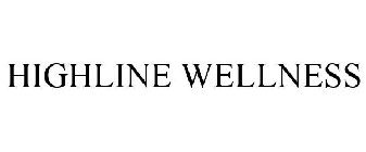 HIGHLINE WELLNESS