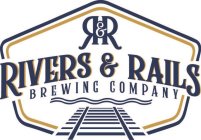 R&R RIVERS AND RAILS BREWING COMPANY