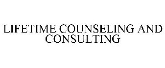 LIFETIME COUNSELING AND CONSULTING