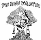 TREE HOUSE COLLECTIVE
