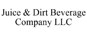JUICE & DIRT BEVERAGE COMPANY LLC