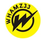 WHAMZ33 W
