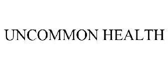 UNCOMMON HEALTH