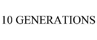 10 GENERATIONS