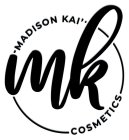 MK MADISON KAI' COSMETICS