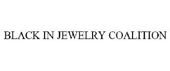 BLACK IN JEWELRY COALITION