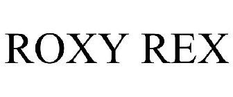 ROXY REX
