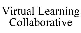 VIRTUAL LEARNING COLLABORATIVE