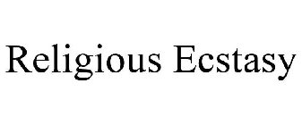 RELIGIOUS ECSTASY