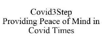 COVID3STEP PROVIDING PEACE OF MIND IN COVID TIMES