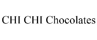 CHI CHI CHOCOLATES