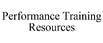 PERFORMANCE TRAINING RESOURCES