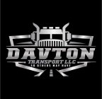 DAVTON TRANSPORT LLC SO OTHERS MAY HAVE