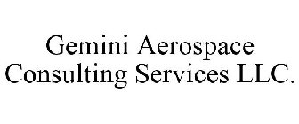 GEMINI AEROSPACE CONSULTING SERVICES LLC.
