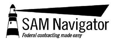 SAM NAVIGATOR FEDERAL CONTRACTING MADE EASY