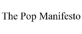 THE POP MANIFESTO