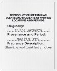 REPRODUCTION OF FAMILIAR SCENTS AND MOMENTS OF VARYING LOCATIONS AND PERIODS ORIGINALLY: AT THE BARBER'S PROVENANCE AND PERIOD: MADRID, 1992 FRAGRANCE DESCRIPTION: SHAVING AND LEATHERY NOTES