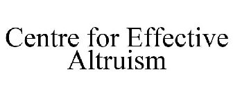 CENTRE FOR EFFECTIVE ALTRUISM