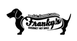 FRANKY'S GOURMET HOT DOGS EST. SUMMER 2010