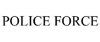 POLICE FORCE
