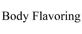 BODY FLAVORING