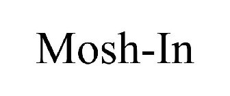 MOSH-IN