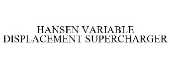 HANSEN VARIABLE DISPLACEMENT SUPERCHARGER