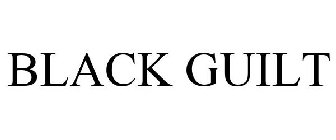 BLACK GUILT