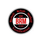 BARBELL REHAB  METHOD CERTIFICATION BRM CERT. EST 2020