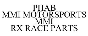 PHAB MMI MOTORSPORTS MMI RX RACE PARTS