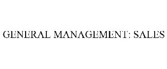 GENERAL MANAGEMENT: SALES