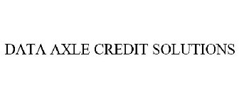 DATA AXLE CREDIT SOLUTIONS