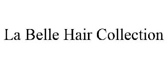LA BELLE HAIR COLLECTION