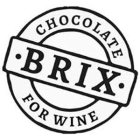 BRIX CHOCOLATE FOR WINE