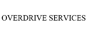 OVERDRIVE SERVICES