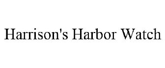 HARRISON'S HARBOR WATCH